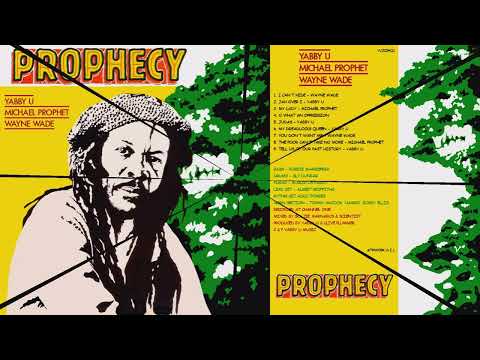 Yabby U & Michael Prophet & Wayne Wade   Prophecy