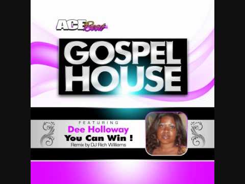 Gospel House Music from The Late Dee Holloway you can win (RIP)