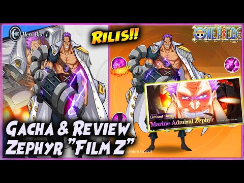 GACHA & REVIEW ZEPHYR "Support GG Team MARINE" | Film Z 🔥 One Piece New World / The Sea Road Fate