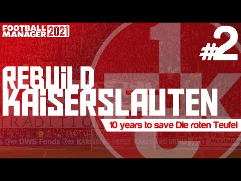 Back-to-Back Promotions?| REBUILD KAISERSLAUTEN | #2 | Football Manager 2021 #FM21