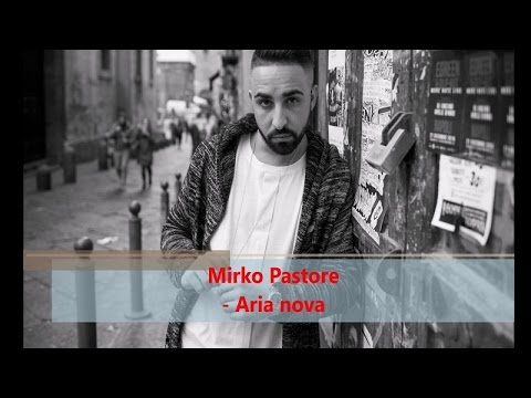 Mirko Pastore - Aria nova (Official audio)