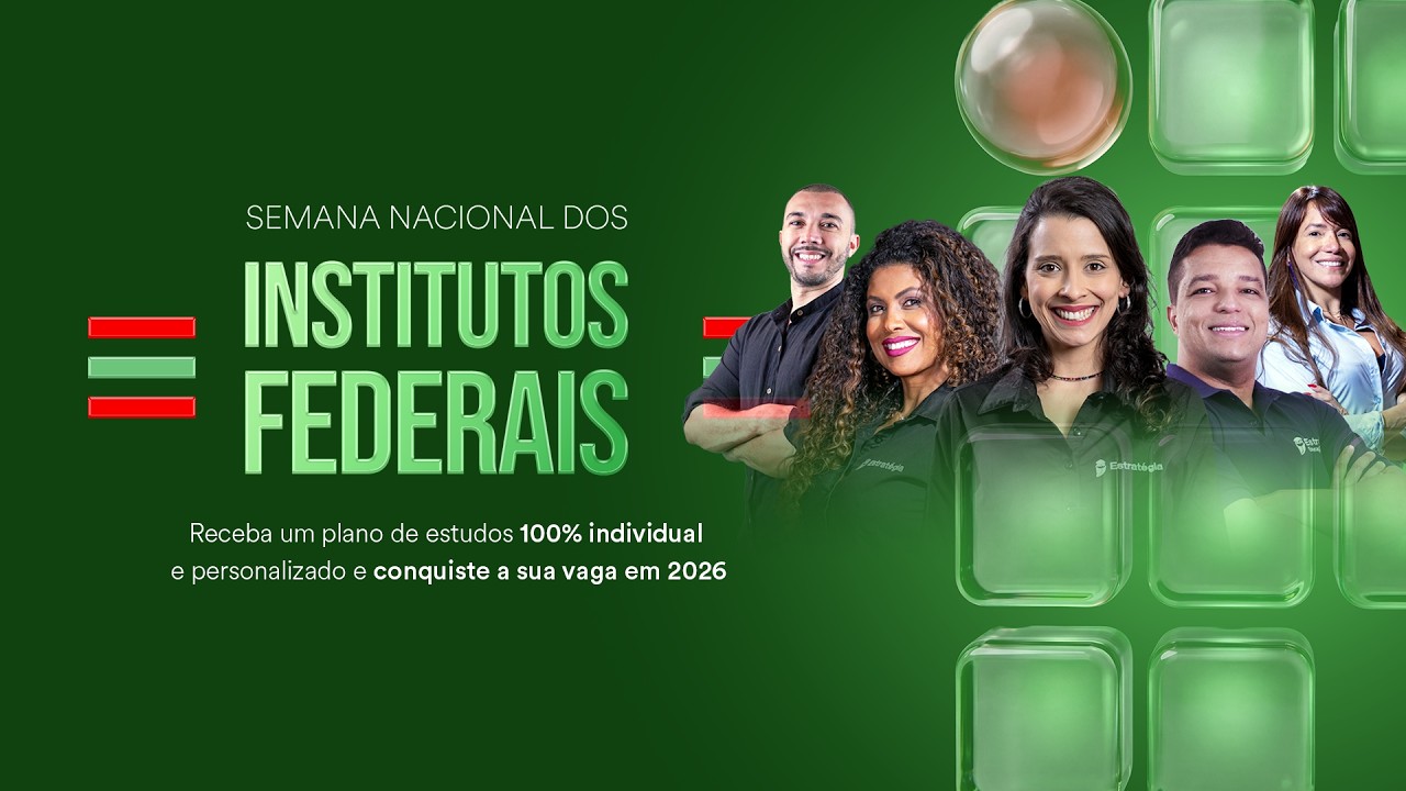 Semana Nacional dos Institutos Federais: Receba um plano de estudos 100% individual