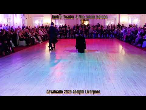 Cavalcade 2025 Andrei Toader & Mia Linnik Holden Tango