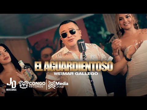 El Aguardientoso - Weimar Gallego (Video Oficial)