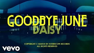 Goodbye June - Daisy