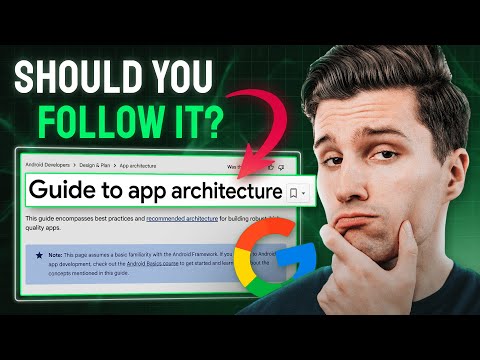 Explaining Google's Guide to App Architecture In Simple Terms