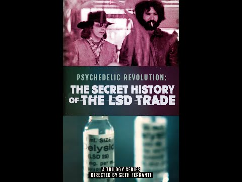 Psychedelic Revolution: The Secret History of the LSD Trade