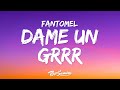 Fantomel Kate Linn Dame Un Grr Lyrics Dame Un Grr Un Que