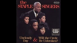 The Staple Singers - Will The Circle Be Unbroken