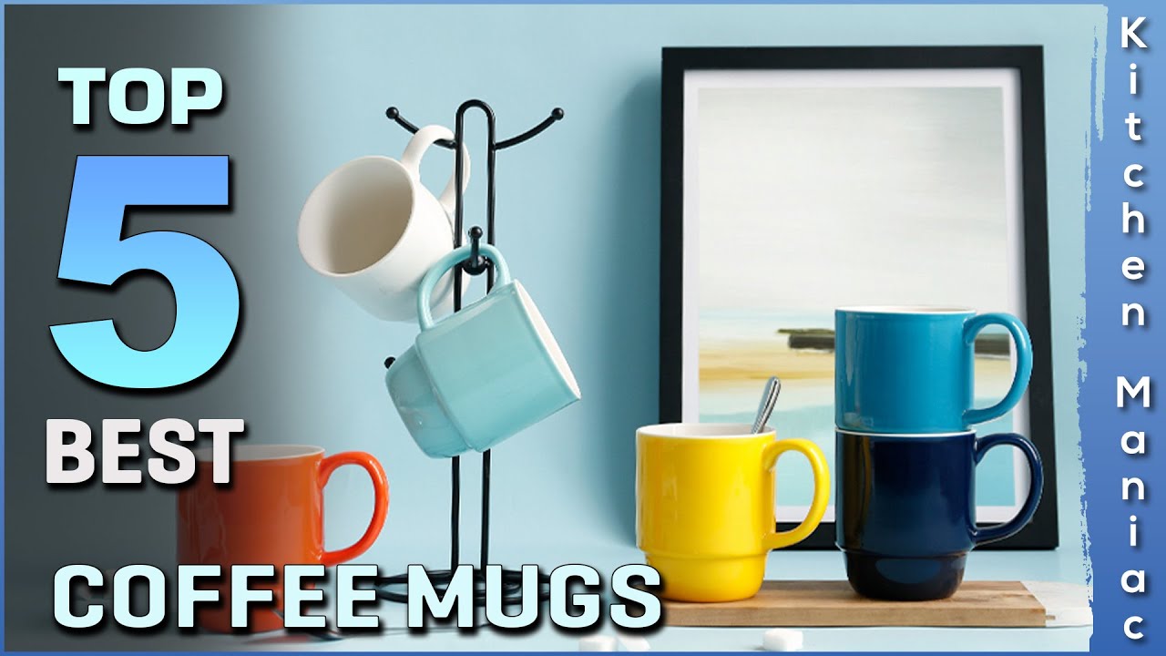 Top 5 Best Coffee Mugs Review in 2025