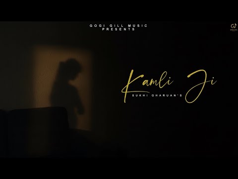 Kamli Ji: Sukhi Gharuan Gogi Gill New Punjabi Song | Hit Punjabi Song 2026