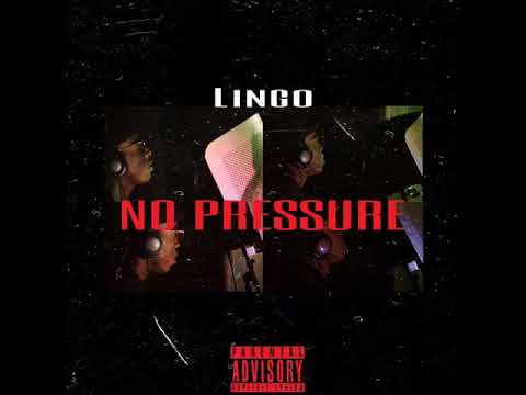 Lingo - No Pressure