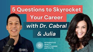 5 Questions to Skyrocket Your Career (Dr. Cabral & Julia Q&A)