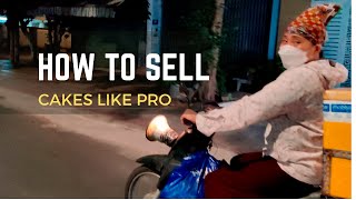 How to sell cakes like Pro, in the Vietnam