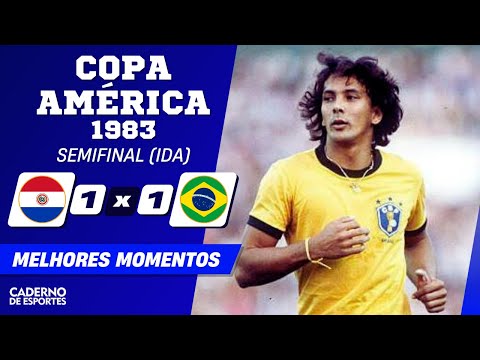 PARAGUAI 1 X 1 BRASIL - SEMIFINAL (IDA) COPA AMÉRICA 1983 - MELHORES MOMENTOS