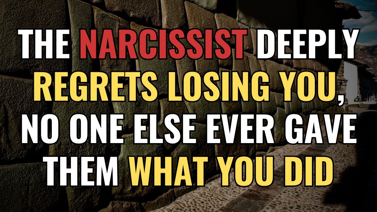 The Narcissist Deeply Regrets Losing You, No One Else Ever Gave Them What You Did | NPD | Narcissism
