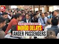 BREAKING Travellers Erupt In Chaos As Ahmedabad Airport Sees Several IndiGo Flights Grounded