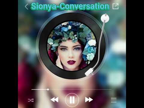 Sionya-Conversation #soulrelaxhouse