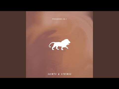 Bold As A Lion - Saints & Strings