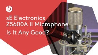 Video thumbnail for SE Electronics Z5600A II Mic Review by Radio.co