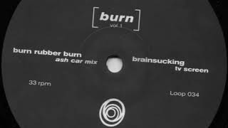 Thomas Chrome - Brainsucking TV Screen - Burn Vol.1 - Loop Records (4) ‎– Loop 034