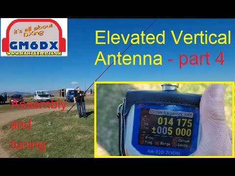 Elevated 1/4 Wave Vertical Antenna (Part 4 of 4) Assembly and tuning