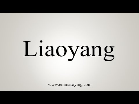 How To Say Liaoyang