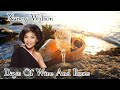 DAYS OF WINE AND ROSES (NANCY WILSON) 酒とバラの日々