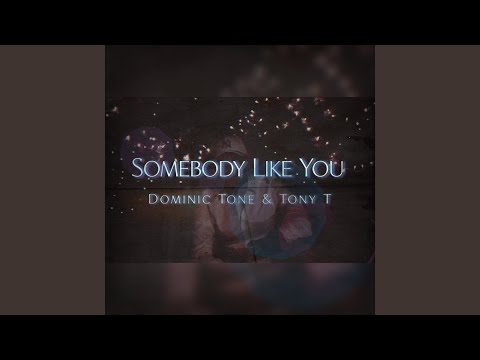 Somebody Like You