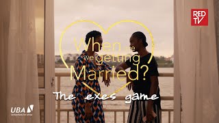 When Are We Getting Married | EP7 | The exes game