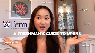 A FRESHMAN'S GUIDE TO UPENN📖: dorms, NSO gala, club apps, pre-orientation programs, writing seminars