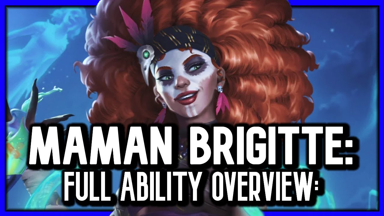 Maman Brigitte Ability Overview: Coolest Mage In YEARS (and probably OP af)
