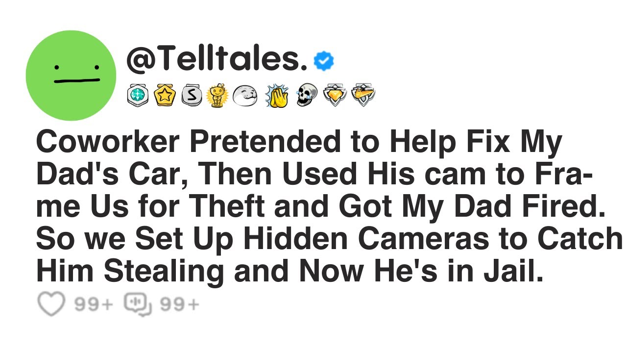 Coworker Pretended to Help Fix My Dad's Car, Then Used His cam to Frame Us for Theft and Got My...