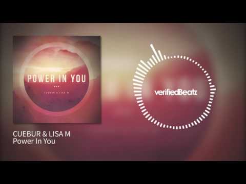 CUEBUR & LISA M - Power In You