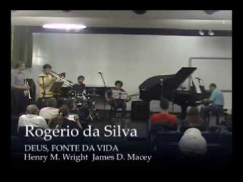 1 - Rogério da Silva - DEUS FONTE DA VIDA - Henry M Wright James D  Macey