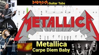 Carpe Diem Baby - Metallica - Guitar + Bass TABS Lesson