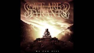 We are Tyrants - Tides of Virtue