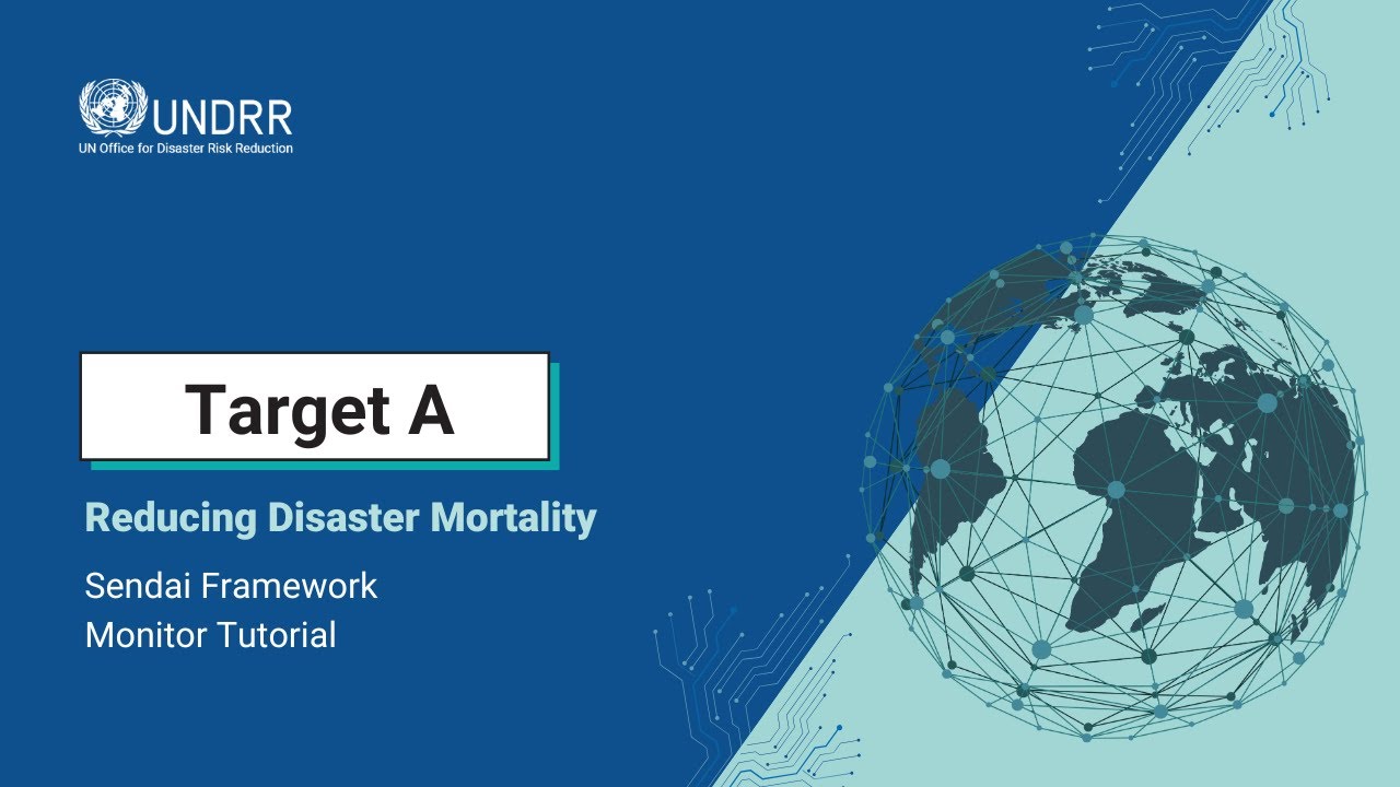 Target A: Reducing Disaster Mortality | UNDRR
