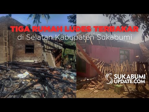 Video: Tiga Rumah Ludes Terbakar di Selatan Kabupaten Sukabumi