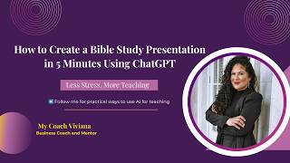 How to Create a Bible Study Presentation in 5 Minutes Using ChatGPT