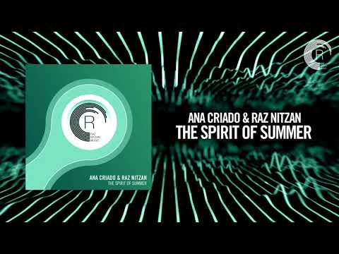 Ana Criado & Raz Nitzan - The Spirit Of Summer [FULL] (RNM) + LYRICS