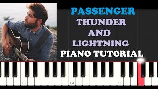 Passenger - Thunder and Lightning (Piano Tutorial )
