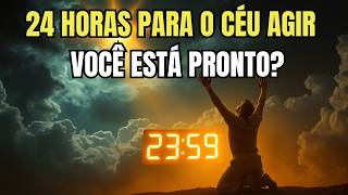 Escolhidos, Restam 24 Horas — A Decisão Final de Deus Vai Liberar a Sua Maior Bênção Hoje à Noite!🙌
