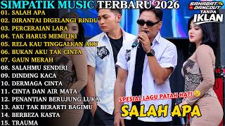 Download lagu SIMPATIK MUSIC TERBARU | SALAH APA - DIRANTAI DIGELANGI RINDU | FULL ALBUM DANGDUT KOPLO TERBARU mp3