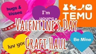 Valentine's Day Craft Haul | Temu Coupon Code fav45575 | Product Links Included