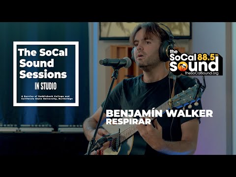Benjamín Walker - Respirar (LIVE from 88.5FM The SoCal Sound)