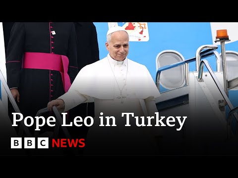Video | Pope Leo arrives in Turkey on first foreign trip of papacy | BBC News