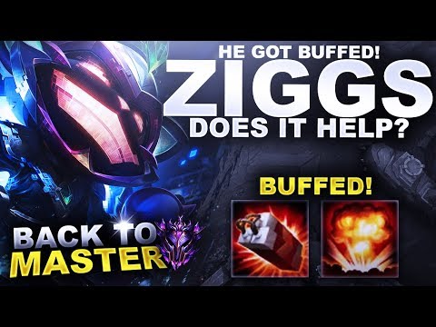 ZIGGS GOT BUFFED! DOES IT HELP? - Back to Master  | League of Legends