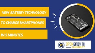 New Battery Technology to Charge Smartphones in 5 Minutes |Fast charging