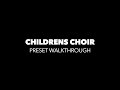 Video 2: Childrens Choir | Preset Walkthrough